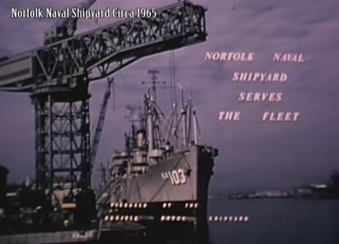 Norfolk Naval Shipyard Circa 1965: Part I the Background