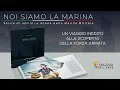 Noi Siamo la Marina – Il nuovo libro della Marina Militare