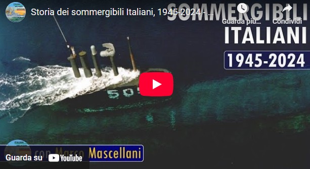 Storia dei sommergibili Italiani, 1945-2024 – Dalla guerra fredda ai giorni nostri – LIVE 36