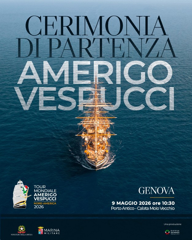 GENOVA SABATO 9 MAGGIO ORE 10.30 CERIMONIA DI PARTENZA“TOUR MONDIALE AMERIGO VESPUCCI – CAMPAGNA IN NORD AMERICA 2026”