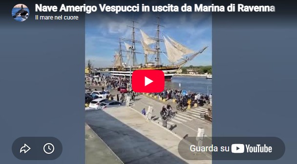 Nave Amerigo Vespucci in uscita da Marina di Ravenna